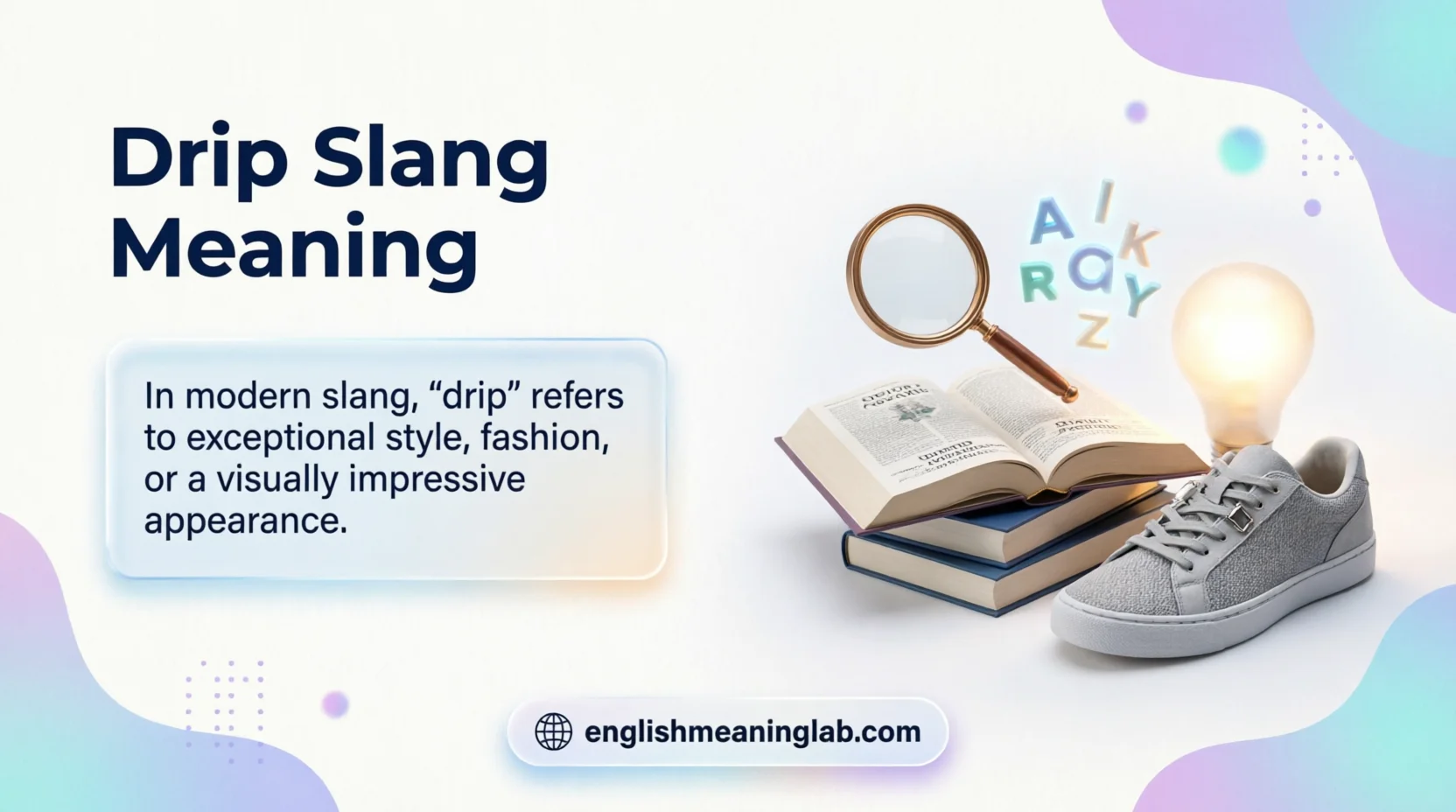 Drip Slang Meaning