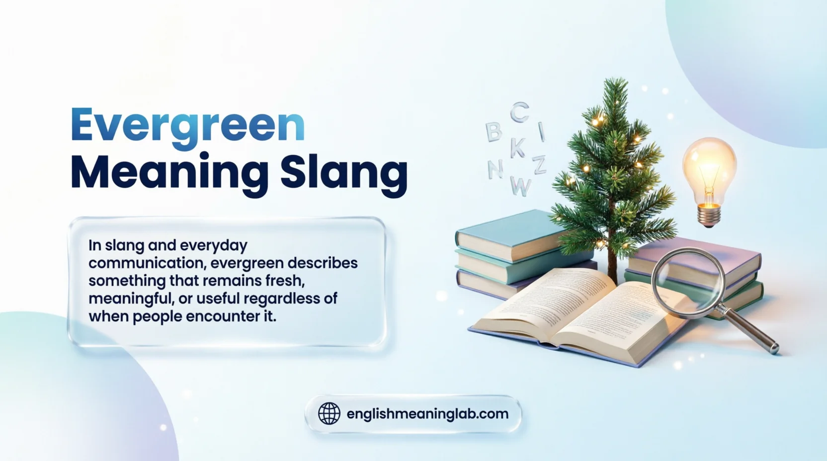 Evergreen Meaning Slang