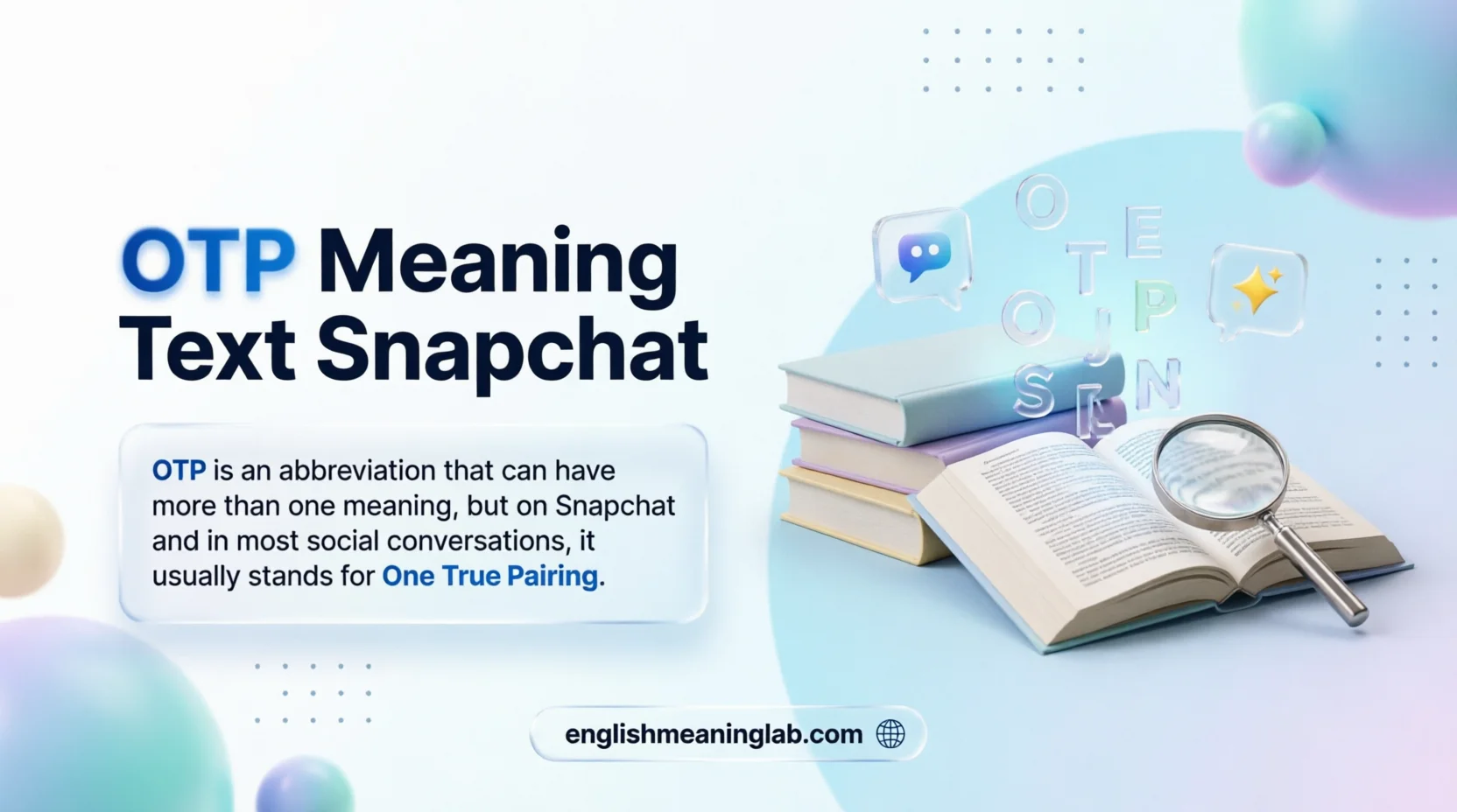 OTP Meaning Text Snapchat