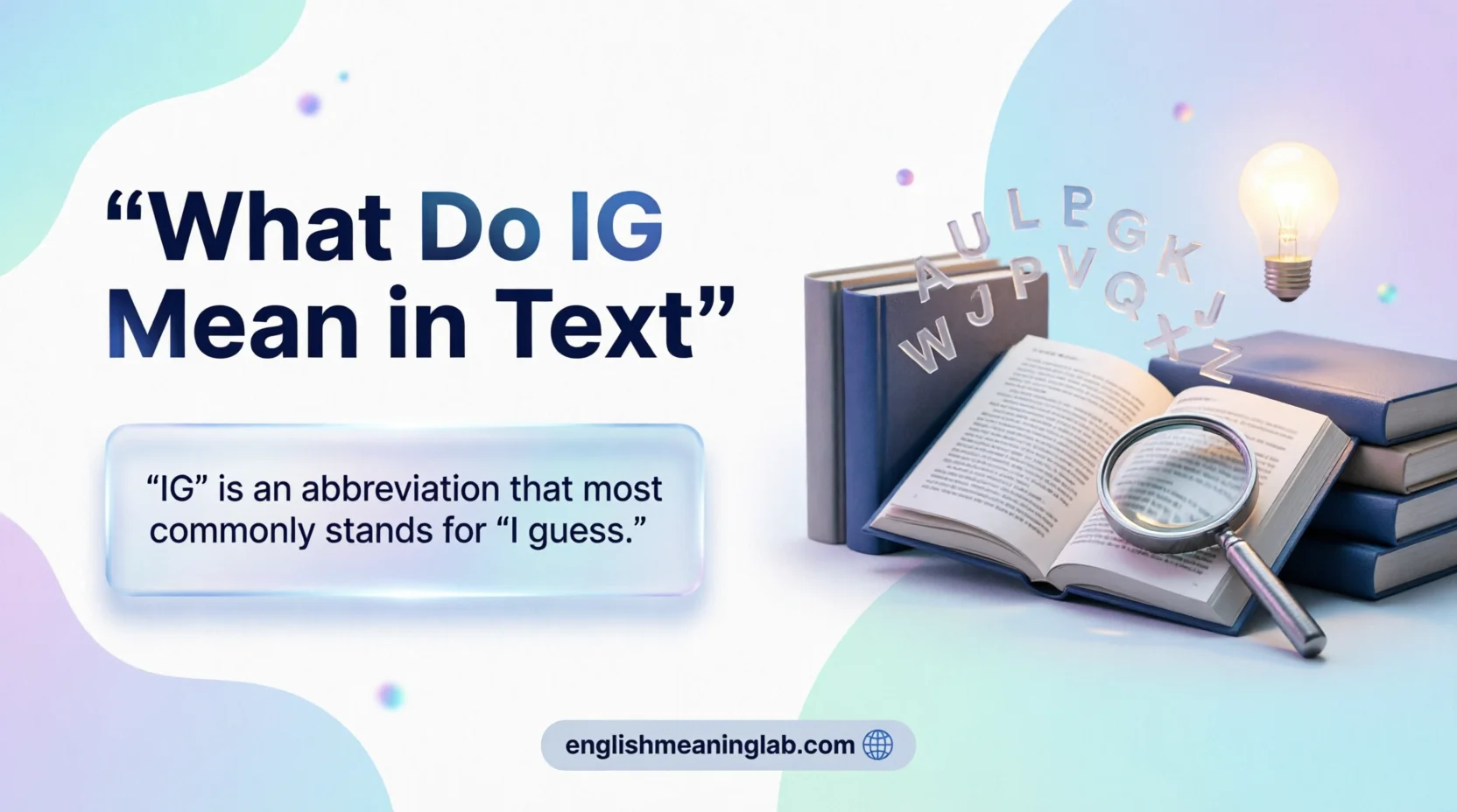 What Do IG Mean in Text