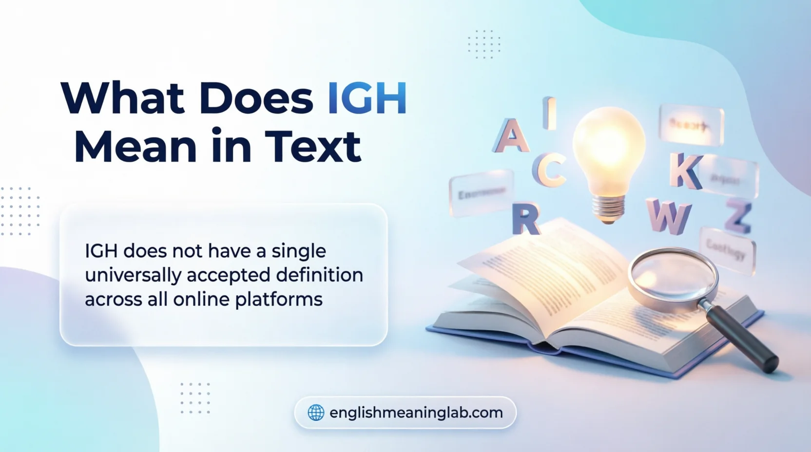 What Does IGH Mean in Text
