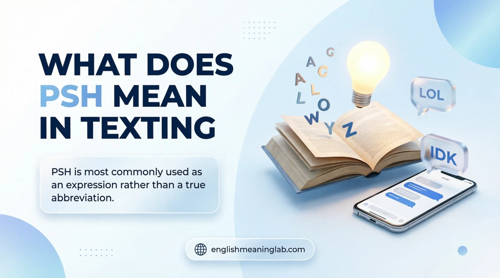 What Does PSH Mean in Texting